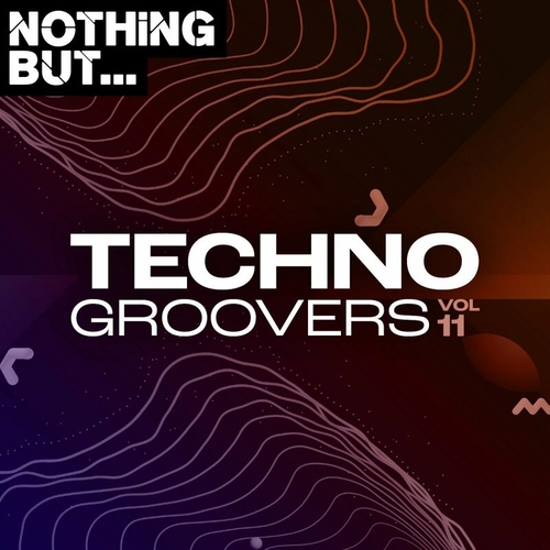 VA - Nothing But... Techno Groovers, Vol. 11 [NBTECHNOG11]